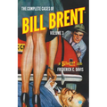 The Complete Cases of Bill Brent, Volume 3 - Paperback