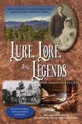 Lure, Lore, and Legends of the Moreno Valley: A History of Northern New Mexico's Moreno Valley - Paperback