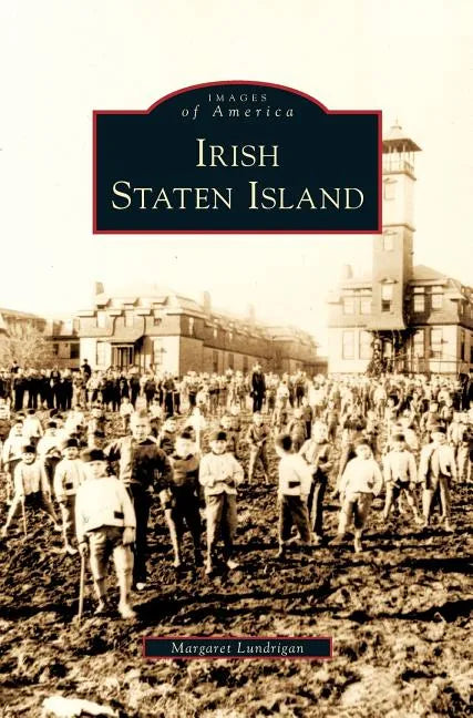 Irish Staten Island - Hardcover