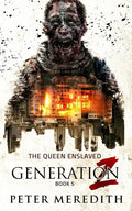 Generation Z: The Queen Enslaved - Paperback