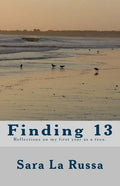 Finding 13: A poetry book written by a girl starting at age 13 for one year about becoming a teenager. - Paperback