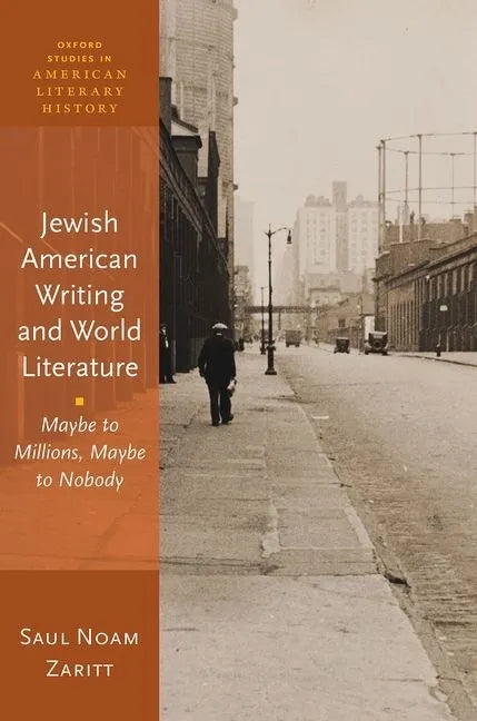 Jewish American Writing and World Literature: Maybe to Millions, Maybe to Nobody - Hardcover
