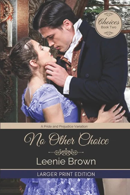 No Other Choice: A Pride and Prejudice Variation - Paperback