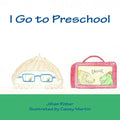 I Go to Preschool - Paperback