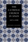 The Catholic Church in Spain, 1875-1998 - Paperback
