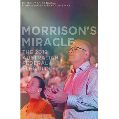 Morrison's Miracle: The 2019 Australian Federal Election - Paperback