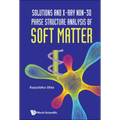 Solutions and X-Ray Non-3D Phase Structure Analysis of Soft Matter - Hardcover