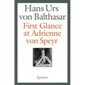 First Glance at Adrienne Von Speyr - Paperback