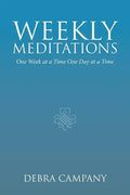 Weekly Meditations: One Week at a Time One Day at a Time - Paperback