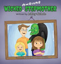 Wicked Awesome Stepmother - Hardcover