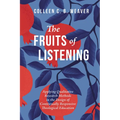 The Fruits of Listening - Paperback
