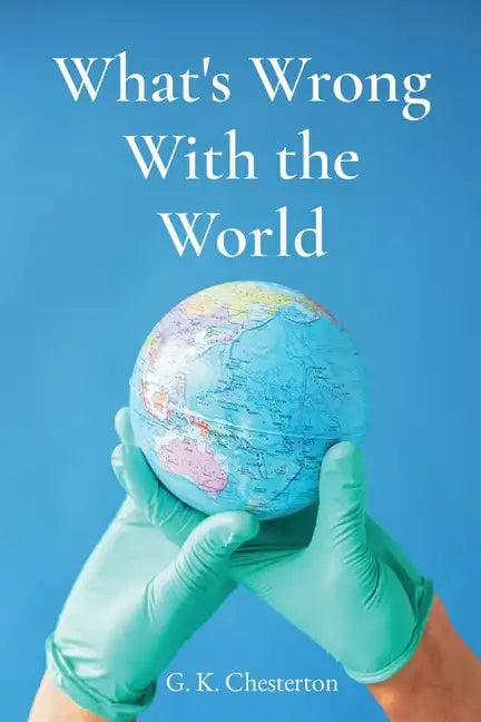 What's Wrong With the World - Paperback