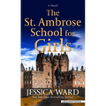 The St. Ambrose School for Girls - Library Binding