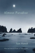 Almost Paradise-New and Selected Poems and Translations - Paperback