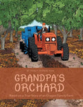 Grandpa's Orchard: Based on a True Story of an Oregon Family Farm - Paperback