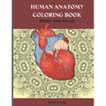 Human Anatomy Coloring Book: Anatomy Coloring Book Reduce Anxiety & Relax - Paperback