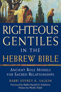 Righteous Gentiles in the Hebrew Bible: Ancient Role Models for Sacred Relationships - Hardcover