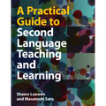 A Practical Guide to Second Language Teaching and Learning - Hardcover
