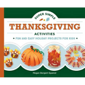 Super Simple Thanksgiving Activities: Fun and Easy Holiday Projects for Kids: Fun and Easy Holiday Projects for Kids - Library Binding