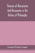 Theories of macrocosms and microcosms in the history of philosophy - Paperback
