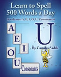 Learn to Spell 500 Words a Day: The Vowel U (Vol. 5) - Paperback
