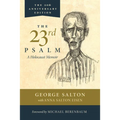 The 23rd Psalm, a Holocaust Memoir - Paperback