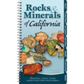 Rocks & Minerals of California: Your Way to Easily Identify Rocks & Minerals - Spiral