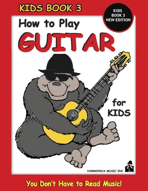 How to Play Guitar for Kids - Kids Book 3 New Edition - Paperback