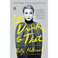 I'll Drink to That: A Life in Style, with a Twist - Paperback