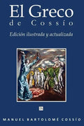 El Greco de Cossio. Edicion ilustrada y actualizada - Paperback