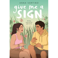 Give Me a Sign - Hardcover