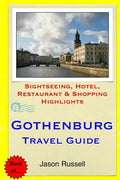 Gothenburg Travel Guide: Sightseeing, Hotel, Restaurant & Shopping Highlights - Paperback