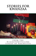Stories for Kwanzaa: From the Blackstorytelling League of Rochester - Paperback