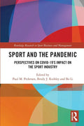 Sport and the Pandemic: Perspectives on Covid-19's Impact on the Sport Industry - Paperback