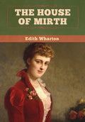 The House of Mirth - Hardcover