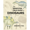 The Princeton Field Guide to Dinosaurs Third Edition - Hardcover