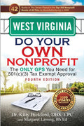 West Virginia Do Your Own Nonprofit: The Only GPS You Need for 501c3 Tax Exempt Approval - Paperback