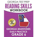 GEORGIA TEST PREP Reading Skills Workbook Georgia Milestones Daily Practice Grade 6: Preparation for the Georgia Milestones English Language Arts Test - Paperback