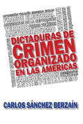 Dictaduras de crimen organizado en Las Américas - Paperback