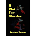 A Plot for Murder - Paperback