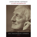 John Henry Newman: A Life Sacrificed - Paperback