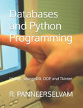 Databases and Python Programming: MySQL, MongoDB, OOP and Tkinter - Paperback