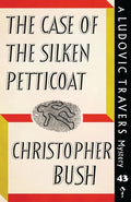 The Case of the Silken Petticoat: A Ludovic Travers Mystery - Paperback