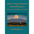 Verbal Plenary Preservation and Human Responsibility: The Law of Inalterability in the Bible - Paperback