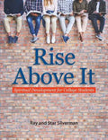 Rise Above It: Spiritual Development for College Students - Paperback