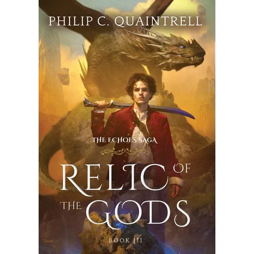 Relic of the Gods: (The Echoes Saga: Book 3) - Hardcover