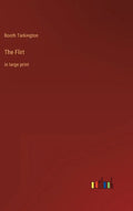 The Flirt: in large print - Hardcover