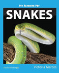 My Favorite Pet: Snakes - Paperback