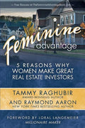 The Feminine Advantage: 5 Reasons Why Women Make Great Real Estate Investors - Paperback