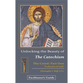 Unlocking the Beauty of the Catechism Facilitator's Guide: Creed: Part One - Paperback